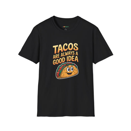 Tacos Are Always a Good Idea