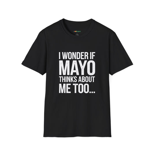 Does Mayo Think About Me?